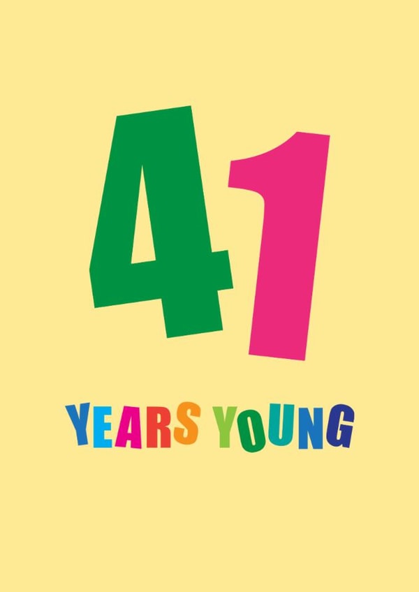 Classic Birthday Card - 41 Years Young created by mrs L cards