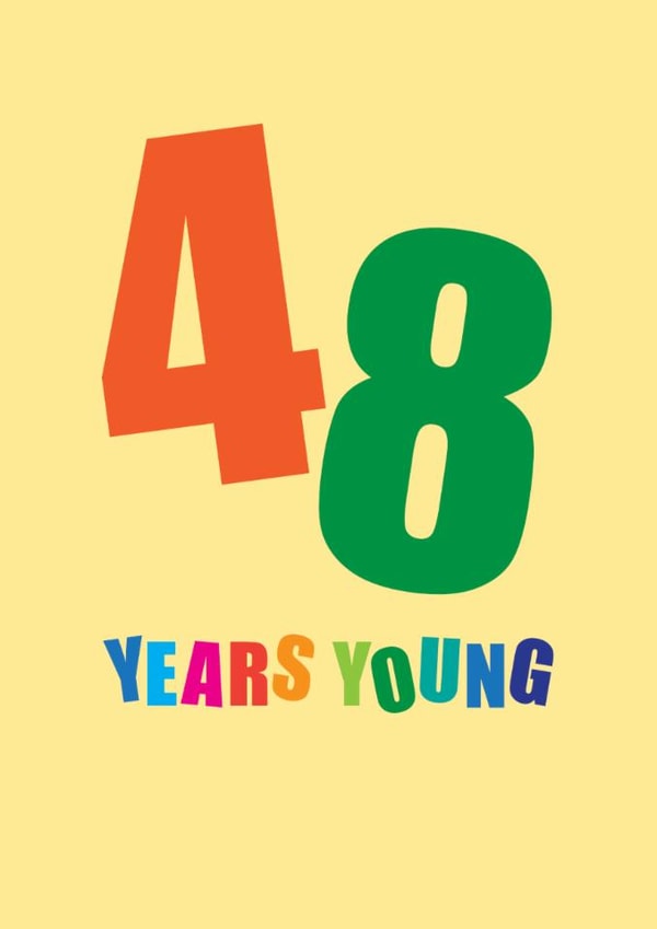 Classic Birthday Card - 48th - Forty Eight Years Young created by mrs L cards