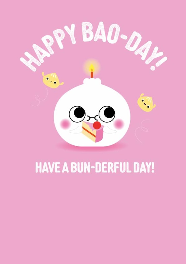 Punny Birthday Card - Happy Bao-Day - Have a Bun-Derful Day! created by Pango Productions