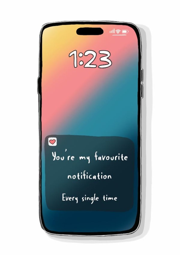 You’re My Favourite Notification. Funny Birthday, Valentine’s, Anniversary Card created by Wolza Cards