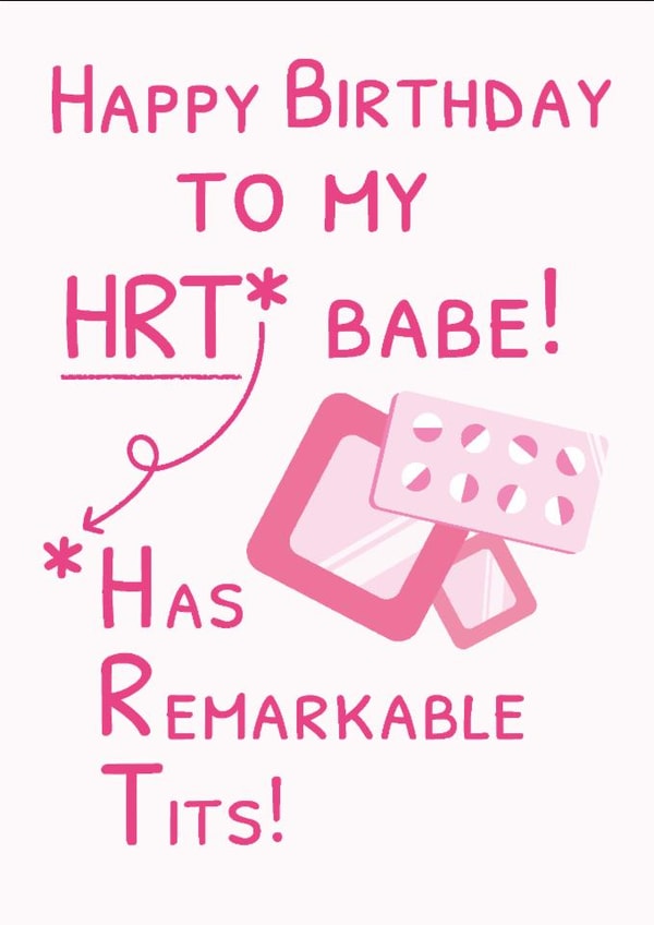Funny Birthday Card for Best Friend - HRT (Has Remarkable Tits!) created by Sophie Andrews