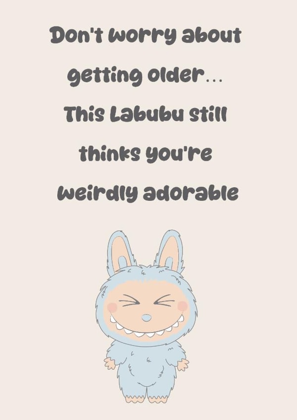 Cute Birthday Card - Labubu - Weirdly Adorable created by Chlobo Collections