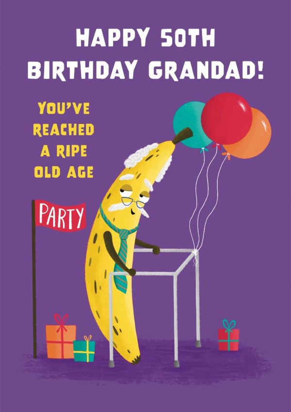 Funny Birthday Card - For Grandad - 50th - Ripe Banana created by Hannah Jayne Lewin