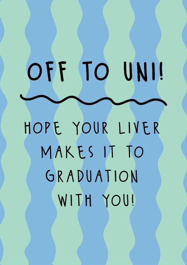 Funny Congratulations Card - University - Liver created by @Laura Lonsdale Designs