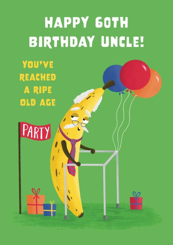 Funny Birthday Card - For Uncle - 60th - Ripe Banana created by Hannah Jayne Lewin