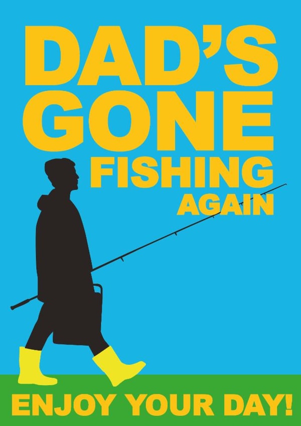 Birthday or Fathers Day Card - For Dad - Fishing created by Jon Downer