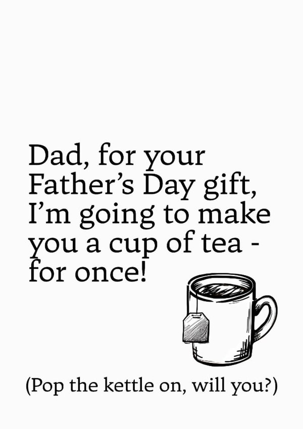Funny Father's Day Card - Cheeky Cup Of Tea created by Very British Problems