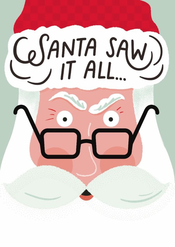 Funny Christmas Card - Santa Saw It All created by Carrie ONeal