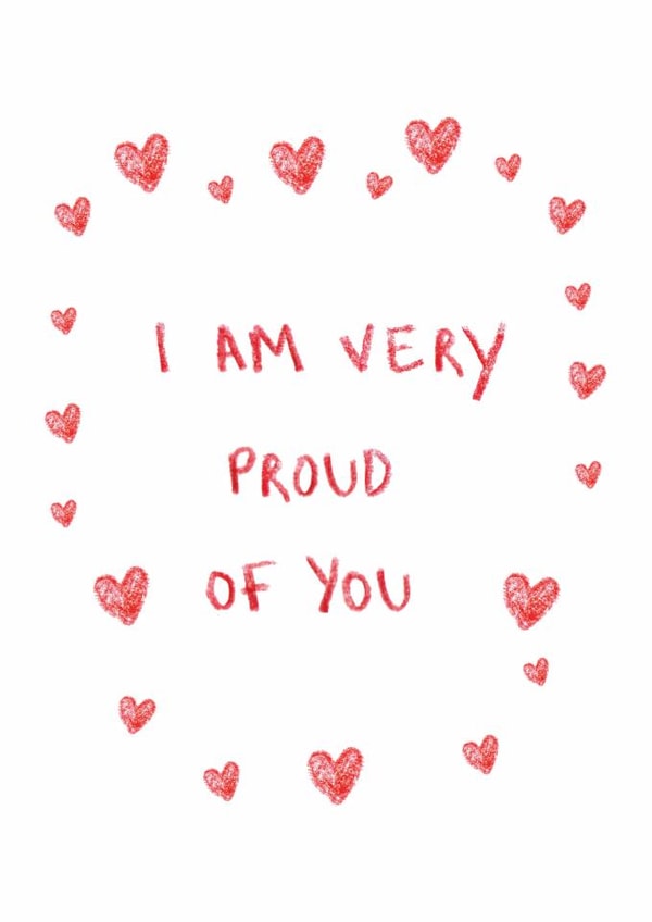 Classic Graduation/New Job Card - I Am Very Proud Of You - Hearts created by HCD Illustration