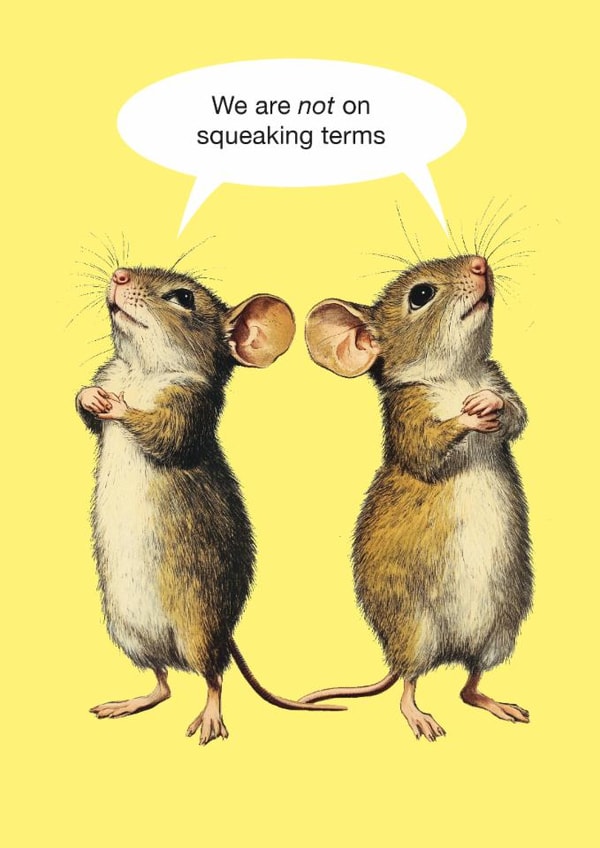 Funny Apology Card - Not on Squeaking Terms - Vintage Mice created by kissmekwik