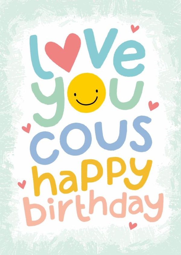 Cute Birthday Card - For Cousin - Love You created by Macie Dot Doodles