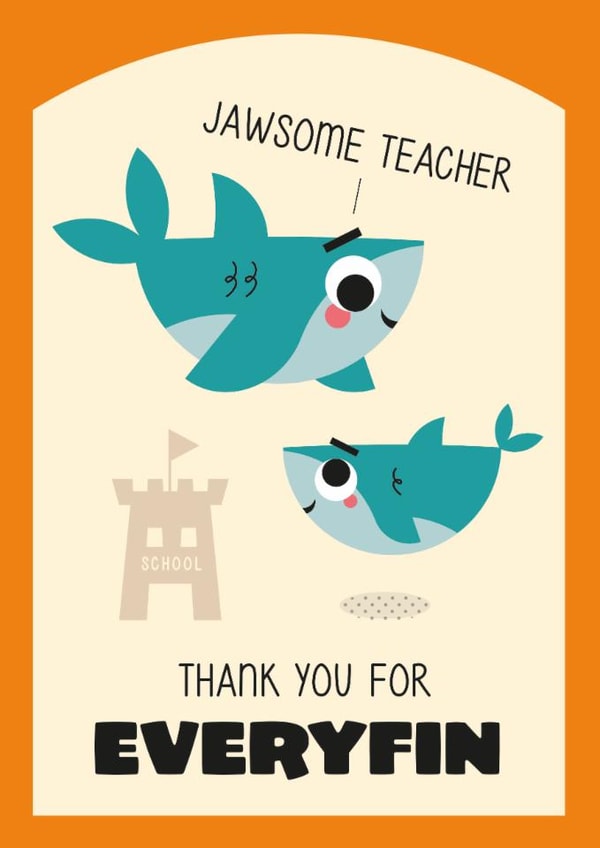 Cute Teacher Thank You - Shark Puns - Jawsome Teacher - Thank You for Everyfin created by Christine Fraser Makes