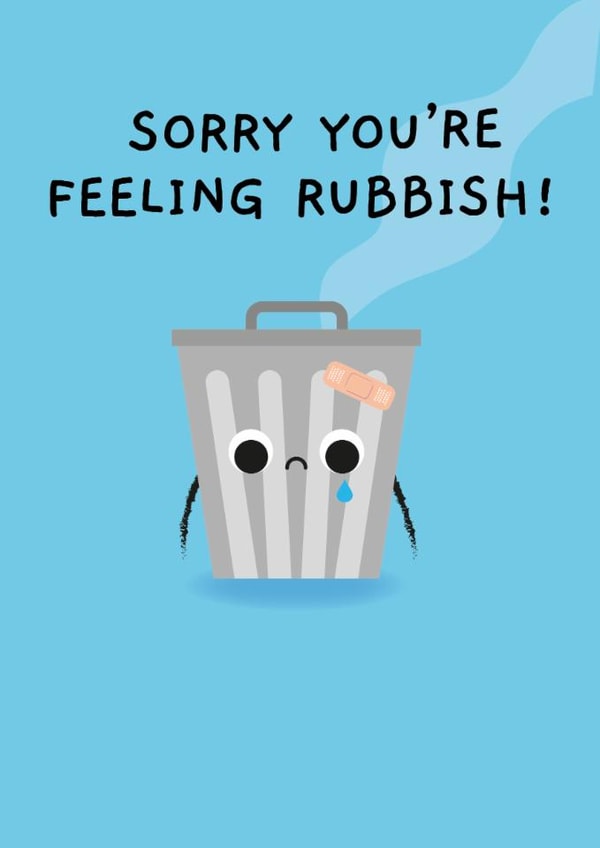 Cute Get Well Card - Sorry You're Feeling Rubbish - Bin created by Pango Productions