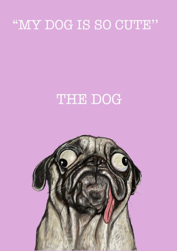 Funny cute pug card created by C.W ILLUSTRATIONS 