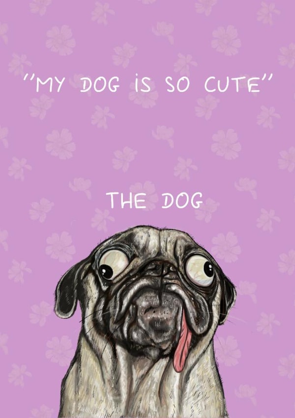 Funny cute pug card created by C.W ILLUSTRATIONS 