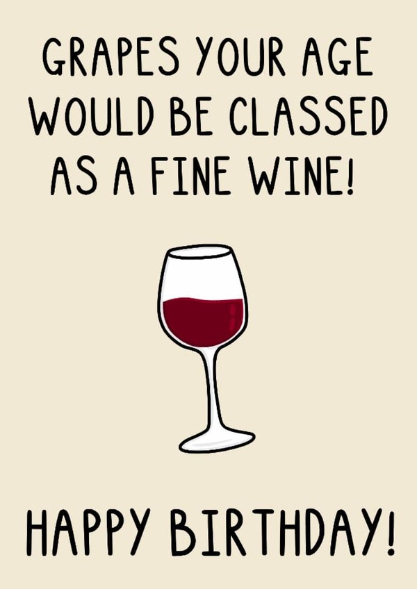 Funny Birthday Card - Fine Wine created by OhJaye