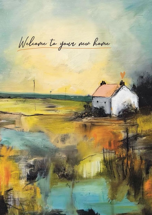Arty New Home Card - Welcome To Your New Home - Painting created by Heidi Clawson Art