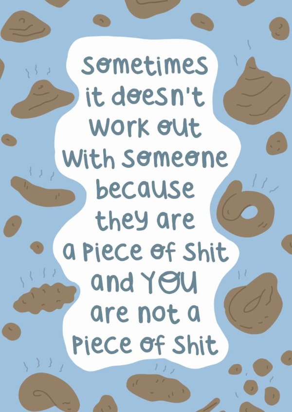 Funny Thinking Of You Card - Piece Of Shit - Break Up created by Belly Flops 