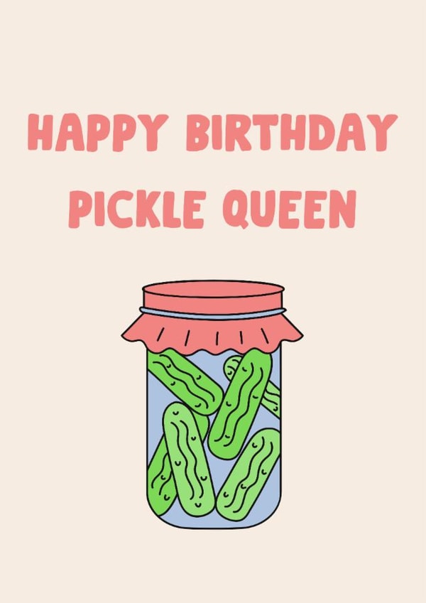 Fun Birthday Card - Pickles - Pickle Queen created by The Broad Lane Print
