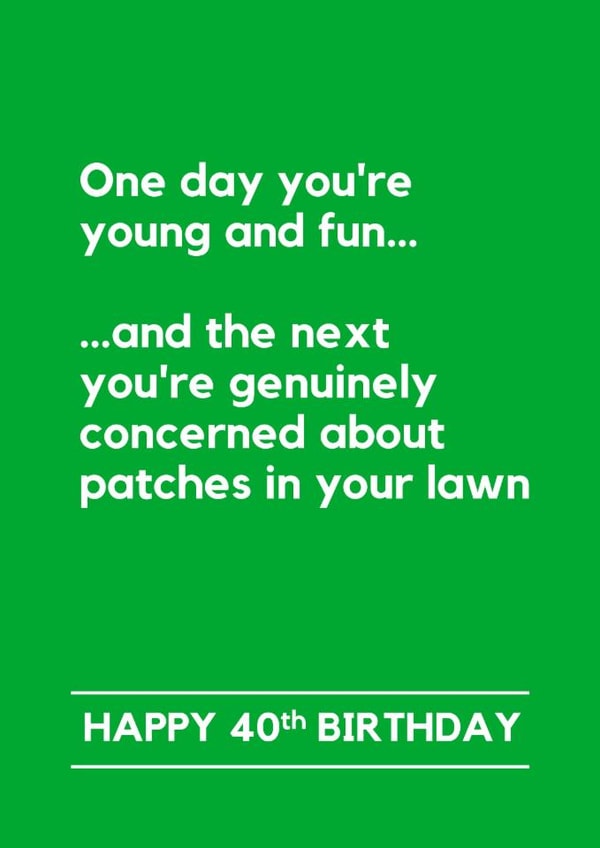 Funny Birthday Card - 40th - Lawn patches created by Making Lemonade