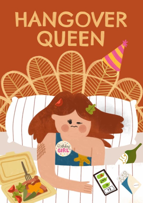 Funny Birthday Card - Hangover Queen created by AbiGoLucky