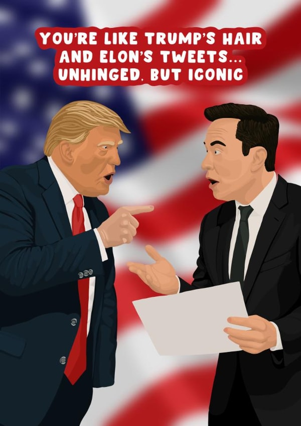 Funny Birthday/Anniversary Card - Trump Vs Elon - Unhinged created by Pink Peach Cards