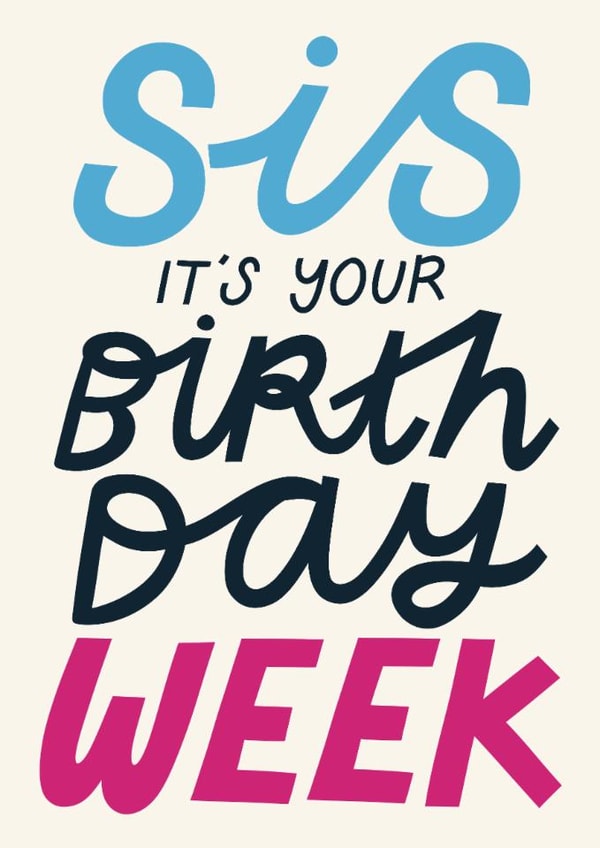 Classic Birthday Card - For Sister - Birthday Week created by Christine Cuddihy Illustration