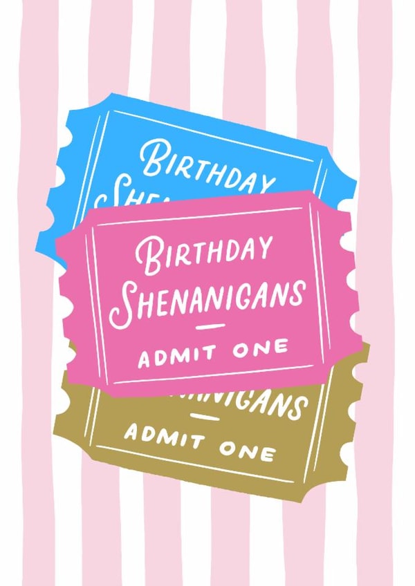 Classic Birthday Card - Birthday Shenanigans Tickets created by Violet and Alfie