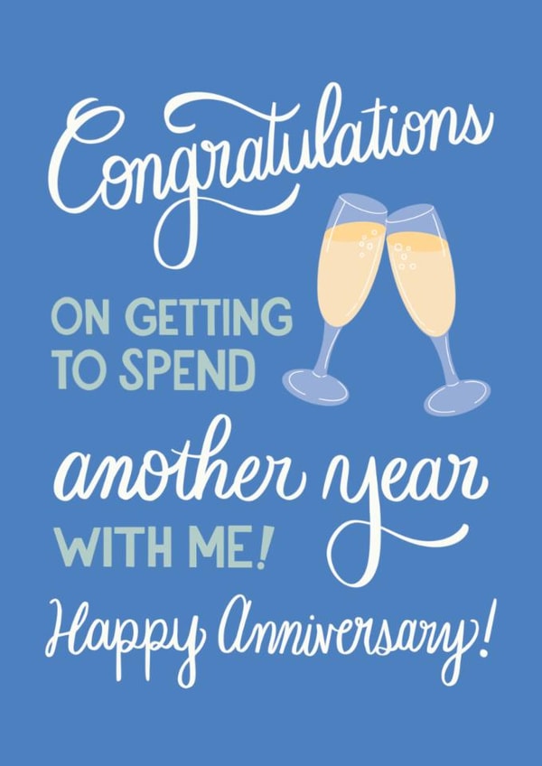 Funny Anniversary Card - Congratulations On Another Year With Me created by Angelicabydesign