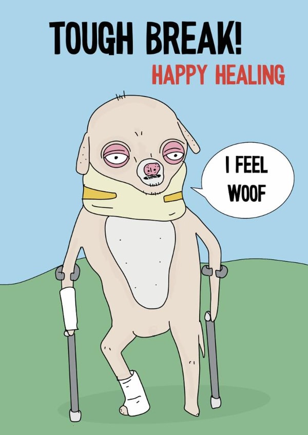 Fun Get Well Soon - Tough Break! - Dog created by Blessherlittleartoons by Amy