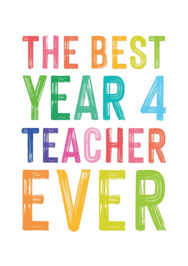 Classic Birthday Card - Best Teacher - Year Four created by Studio 9