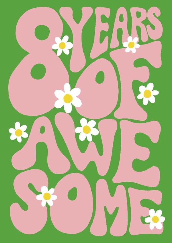 Pretty Birthday Card - 8th - Awesome created by Rebecca McConnachie