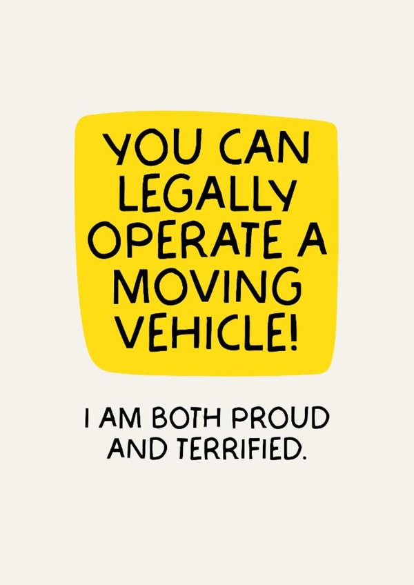 Funny Congratulations Card - Driving Test - Proud And Terrified created by Puns and Needles