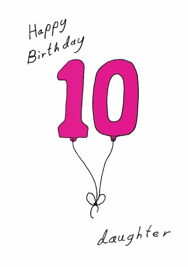 Classic 10th Birthday Card - For Daughter - Balloons created by A Ray of Sunshine Cards