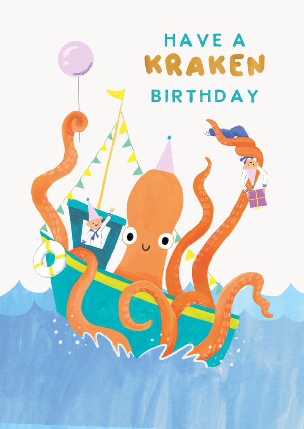 Cute Birthday Card - Have A Kraken Birthday - Pun created by Holly Fox