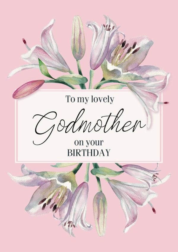 Traditional Birthday Card - Lovely Godmother - Lilies created by Choo Choo 