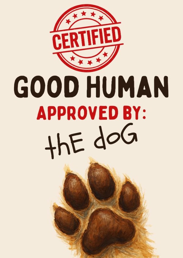Cute Birthday Card - From The Dog - Good Human Approved By The Dog created by Hello Fridays Studio