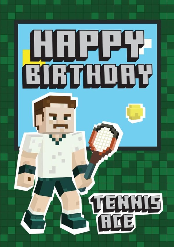 Minecraft Style Birthday Card - For Tennis Lover - Tennis Ace created by Jackie Ponwaye Design