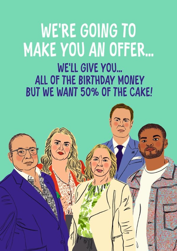Funny Birthday Card - Dragons Den - 50% Of The Cake created by Atwood & Atwood