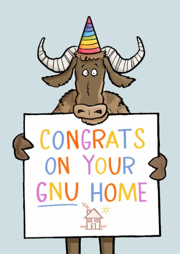 Cute New Home Card - Congrats On Your Gnu Home - Pun created by Carl Batterbee