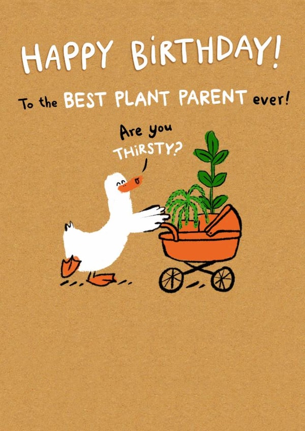 Cute Birthday Card - To The Best Plant Parent - Duck created by Hew Ma