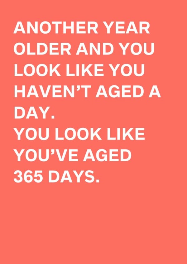 Funny Birthday Card – Aged 365 Days created by original fox designs