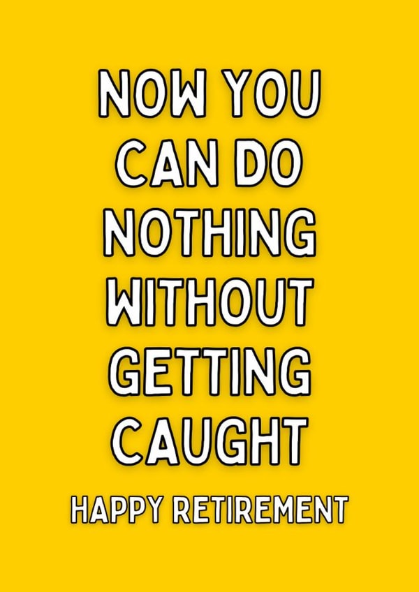Funny Retirement Card - Do Nothing created by Meg's Creative Outlet