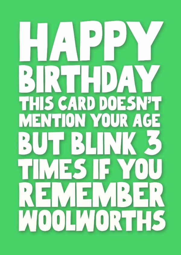 Funny Birthday Card - Woolworths created by Pickled Prints