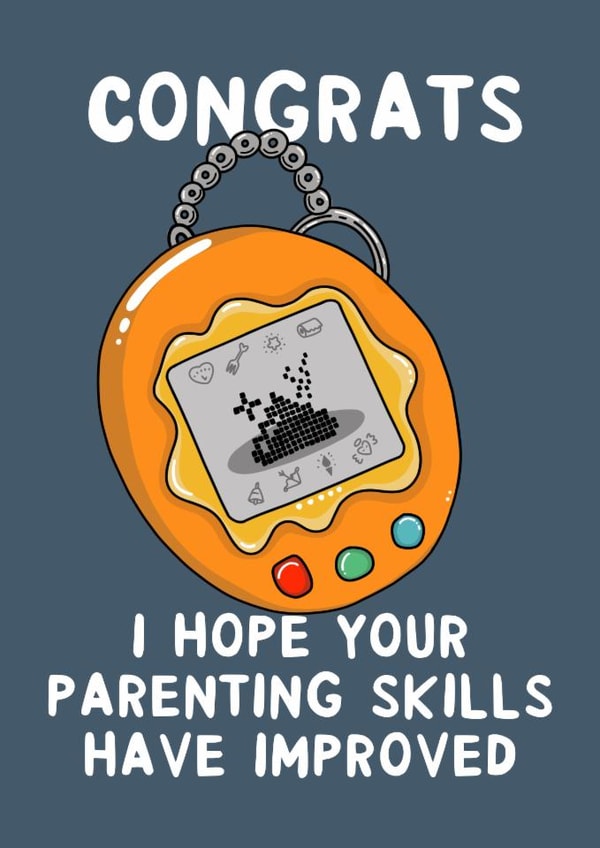Funny New Baby Card - Tamagotchi - Parenting Skills created by Ginger Peach Design