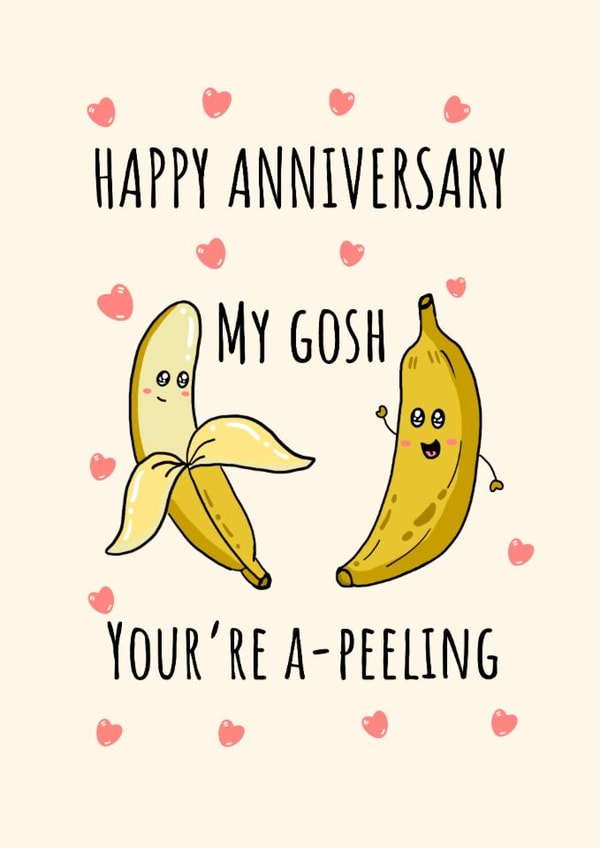 Funny Anniversary Card – Banana Pun – You’re A-Peeling created by Calina Ho