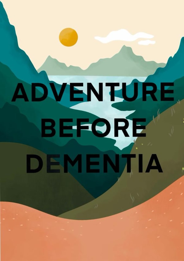 Classic Retirement Card - Adventure Before Dementia - Landscape created by Fi Moszoro