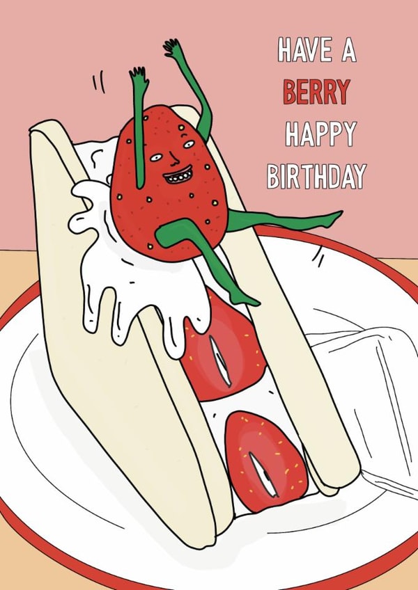 Funny Birthday Card - Strawberry And Cream Sandwich created by Blessherlittleartoons by Amy