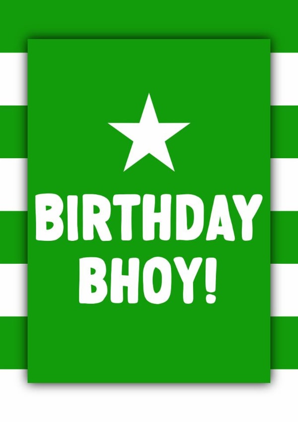 Celtic Football Birthday Card - Birthday Bhoy - Pun created by ZB CREATIVE