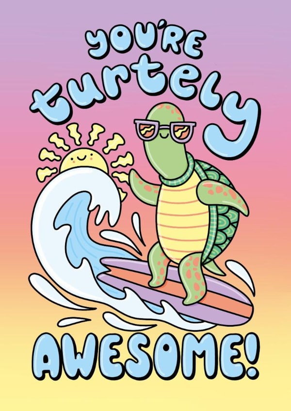 Cute Love & Friendship Card - You're Turtely Awesome - Turtle created by Katie Ruby Illustration